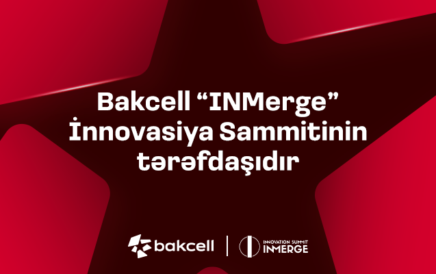“Bakcell” regionun ən nüfuzlu innovasiya sammitinin tərəfdaşıdır